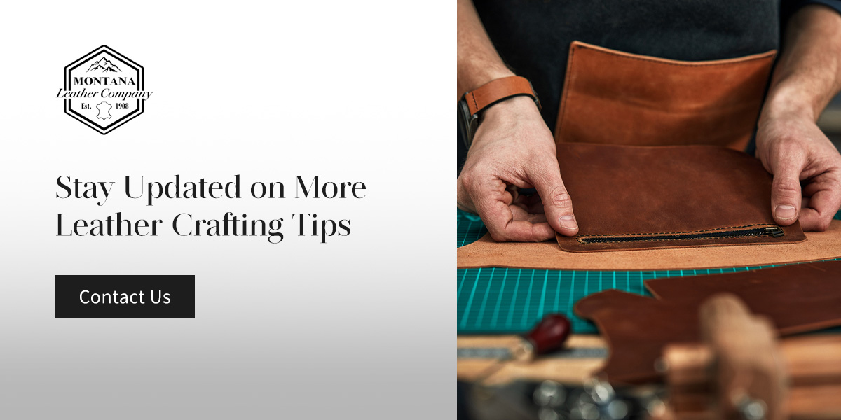 Stay Updated on More Leather Crafting Tips